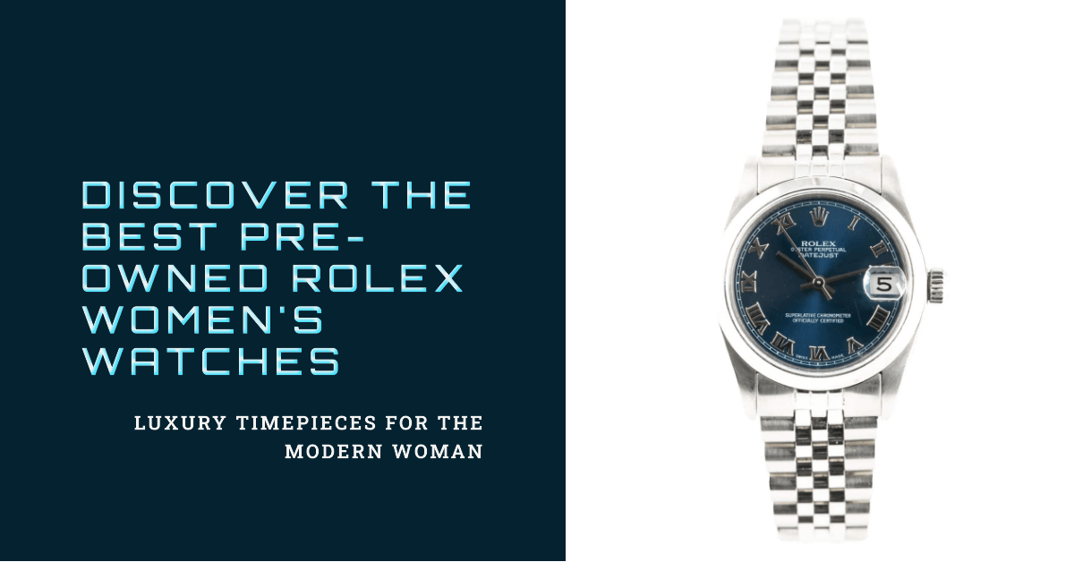 Best Pre owned Rolex Women s Watches